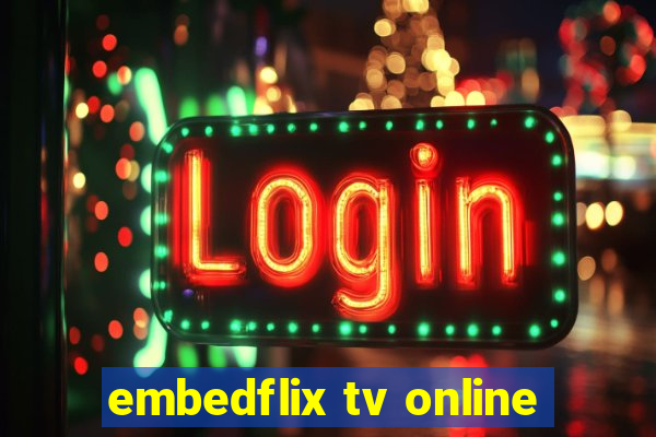 embedflix tv online